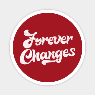 Forever Changes /// Retro 60s Style Fan Design Magnet